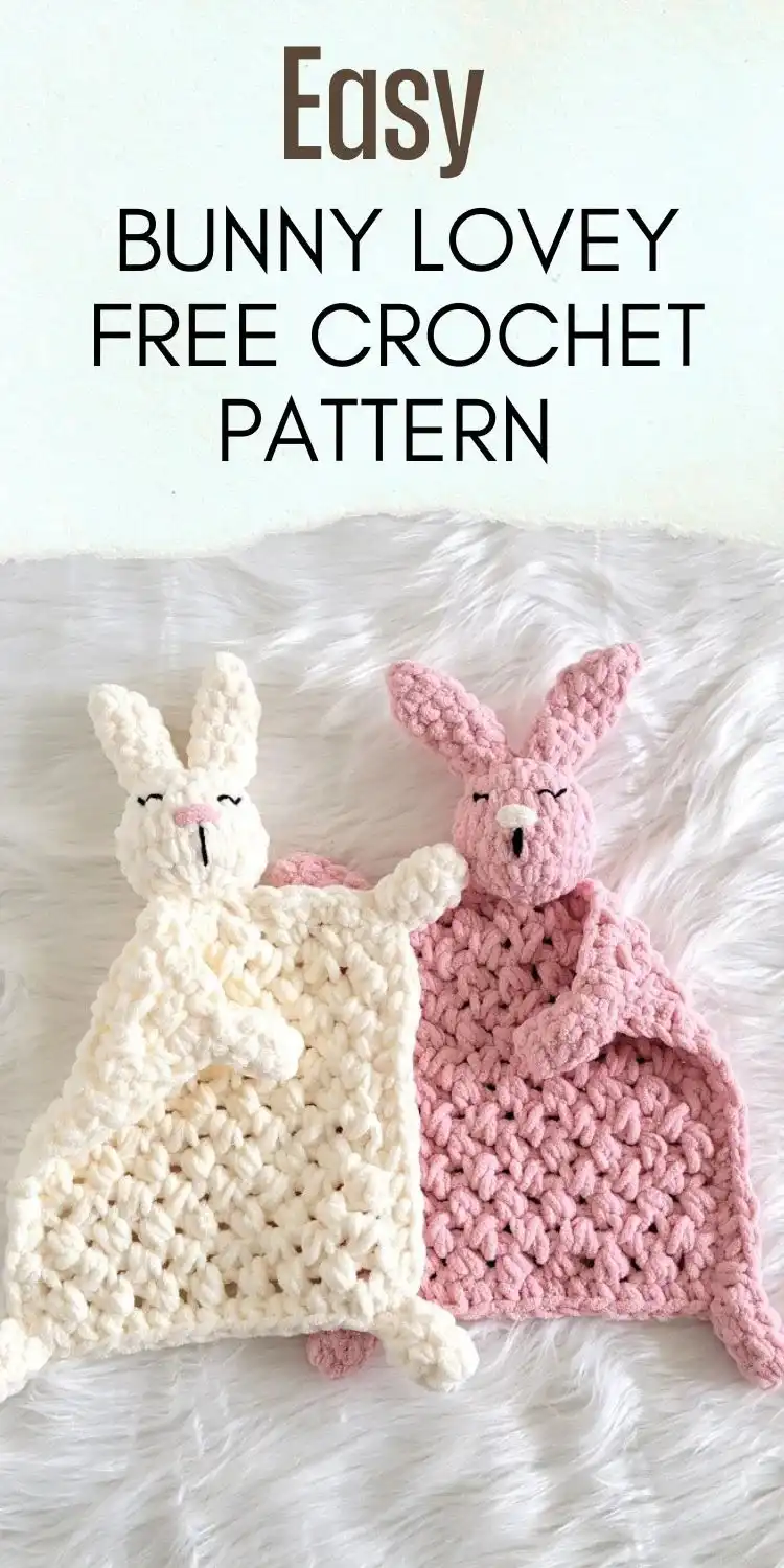 Beginner-Friendly Free Bunny Lovey Crochet Pattern Baby Gift 12 A finished Beginner-Friendly Free Bunny Lovey Crochet Pattern Baby Gift with a call to action for Pinterest.