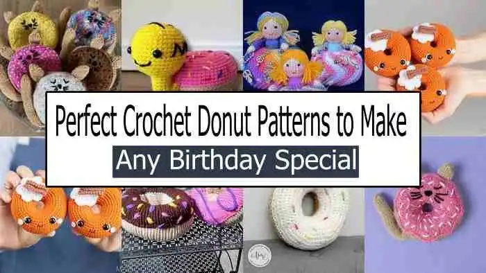 Perfect Crochet Donut Patterns to Make Any Birthday Special 1 A colorful array of various perfect crochet donut patterns displayed together, highlighting different frosting and sprinkle designs for birthday gifts and decorations.