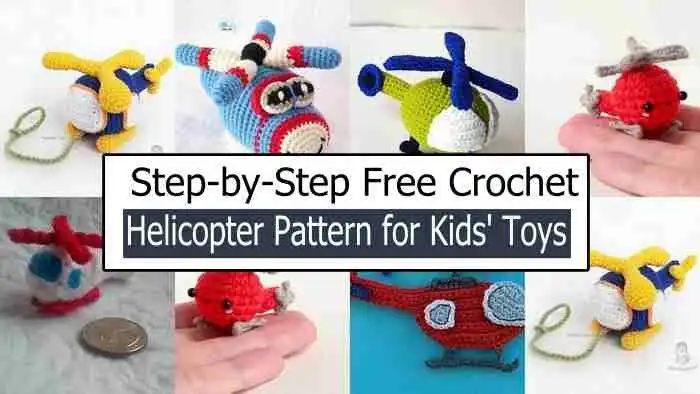 Step-by-Step Free Crochet Helicopter Pattern for Kids' Toys 1 A vibrant collection of finished crochet helicopters in various sizes=